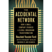 The Accidental Network: How a Small Company Sparked a Global Broadband Transformation
