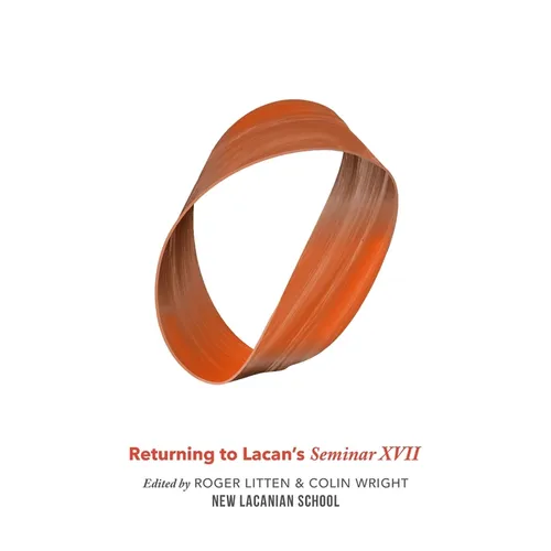 Returning to Lacan's Seminar XVII