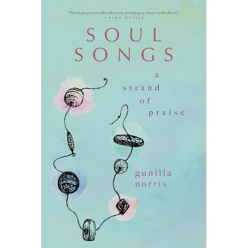 Soul Songs: A Strand of Praise