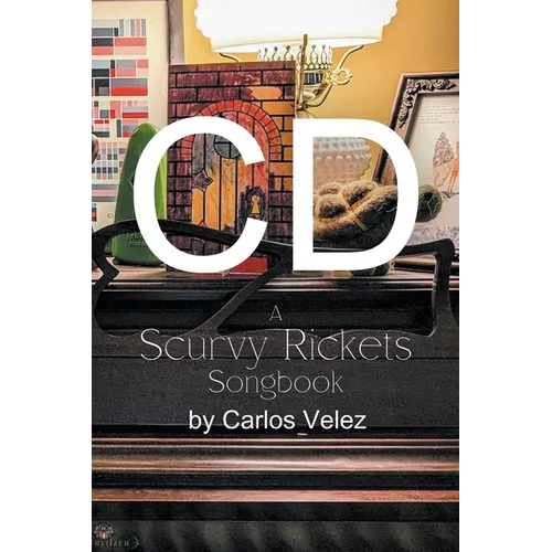 CD: A Scurvy Rickets Songbook