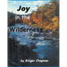 Joy in the Wilderness