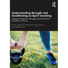 Understanding Strength and Conditioning as Sport Coaching: Bridging the Biophysical, Pedagogical and Sociocultural Foundations of Practice