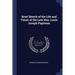 Brief Sketch of the Life and Times of the Late Hon. Louis Joseph Papineau