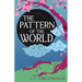 The Pattern of the World