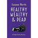 Healthy, Wealthy and Dead: A Phoebe Fairfax Mystery