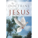 The Doctrine of Jesus: My Father and I Are One