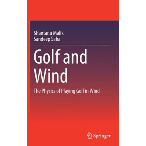 Golf and Wind: The Physics of Playing Golf in Wind