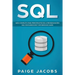 SQL: Guía completa para principiantes de la programación SQL con ejercicios y estudios de casos(Libro En Espan̆ol/SQL Spanish Book Version)