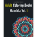 Adult Coloring Books: Mandala Designs and Stress Relieving Patterns: Mandala For Adult Relaxation