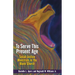 To Serve This Present Age: Social Justice Ministry in the Black Church