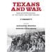 Texans and War: New Interpretations of the State's Military History