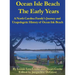 Ocean Isle Beach The Early Years: A North Carolina Family's Journey and Unapologetic History of Ocean Isle Beach