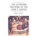 The Lutheran Doctrine of the Lord's Supper