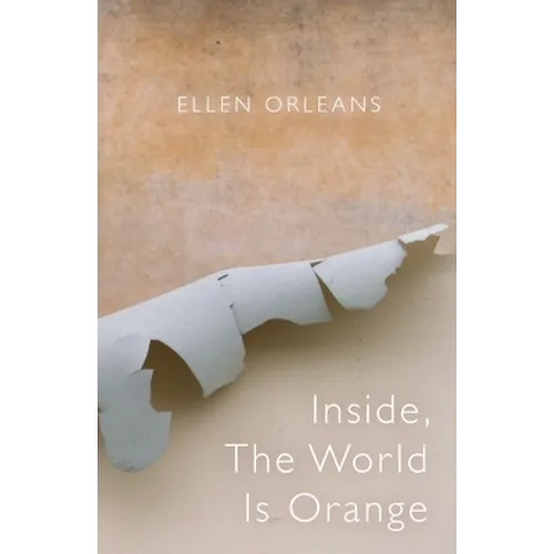 Inside, The World Is Orange