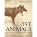 Lost Animals: Extinction and the Photographic Record