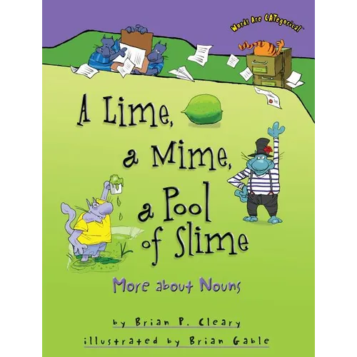 A Lime, a Mime, a Pool of Slime: More about Nouns