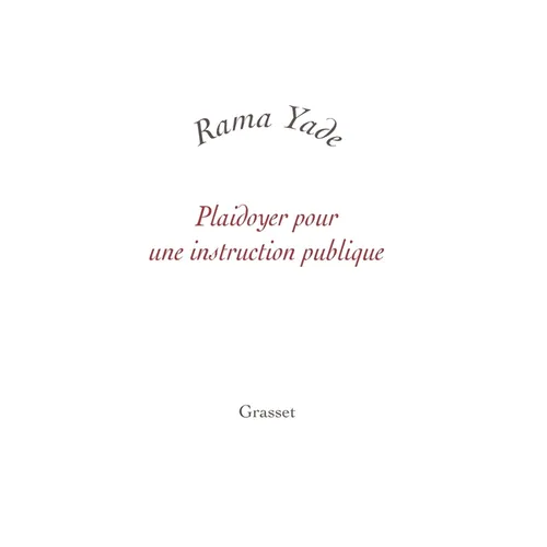 Plaidoyer Pour Une Instruction Publique