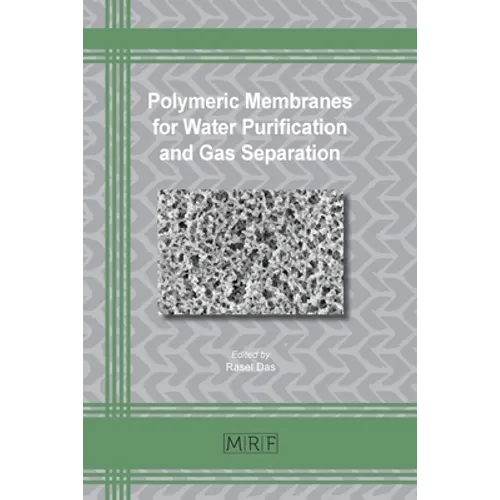 Polymeric Membranes for Water Purification and Gas Separation