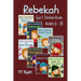 Rebekah - Girl Detective Books 9-16: 8 Fun Short Story Mysteries for Children Ages 9-12