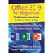 Office 2019 for Beginners: The Premiere User Guide for Work, Home & Play