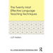 The Twenty Most Effective Language Teaching Techniques