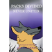 Packs Divided Never United