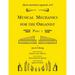 Musica mechanica organoedi / Musical mechanics for the organist, Part 1