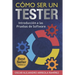 Cómo ser un Tester: Introducción a las Pruebas de Software
