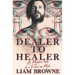 Dealer to Healer: A Modern Tale of A F*cked Up Male