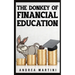 The Donkey of Financial Education: Proven Financial Planning and Frugal Living Secrets for Care-Free Spenders