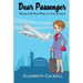 Dear Passenger: Welcome to My Wacky World as a Flight Attendant