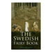 The Swedish Fairy Book (Illustrated Edition)