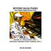 Beyond Salsa Piano: The Cuban Timba Revolution - Tirso Duarte - Piano Tumbaos of Charanga Habanera