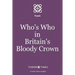 Who's Who in Britain's Bloody Crown