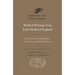 Medical Writings from Early Medieval England