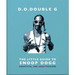 D. O. Double G: The Little Guide to Snoop Dogg