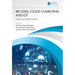 Big Data, Cloud Computing and Iot: Tools and Applications