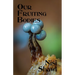 Our Fruiting Bodies: Short Fiction