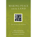 Making Peace with the Land: God's Call to Reconcile with Creation