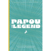 Papou, The Legend (Paperback, English/Greek): Tall Tales from a Greek Grandfather - Bilingual Greek-English Picture Book