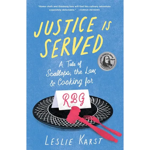Justice Is Served: A Tale of Scallops, the Law, and Cooking for Rbg