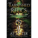 Tarnished Relics: A Children of Isteni Tale
