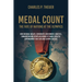 Medal Count--the Fate of Nations at the Olympics: How National Wealth, Democratic Government, Genetics, Immigration and Sports Accessibility Enable At