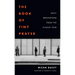 The Book of Tiny Prayer: Daily Meditations from the Plague Year