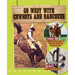 Go West with Cowboys and Ranchers