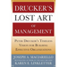 Drucker's Lost Art of Management: Peter Drucker's Timeless Vision for Building Effective Organizations