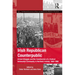 Irish Republican Counterpublic: Armed Struggle and the Construction of a Radical Nationalist Community in Northern Ireland, 1969-1998