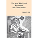 The Man Who Lived Backwards and Other Stories