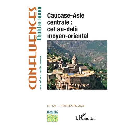 Caucase-Asie centrale: cet au-delà moyen-oriental