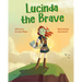 Lucinda the Brave